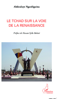 Couverture de l’ouvrage Le Tchad sur la voie de la renaissance