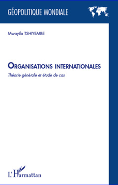 Couverture de l’ouvrage Organisations internationales