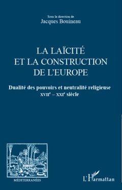 Cover of the book La laïcité et la construction de l'Europe