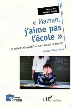 Cover of the book Maman, j'aime pas l'école