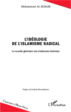 Couverture de l’ouvrage L'idéologie de l'islamisme radical