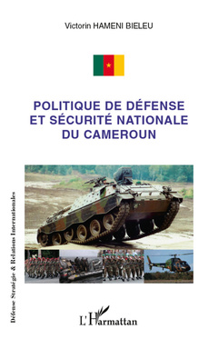 Couverture de l’ouvrage Politique de défense et sécurité nationale du Cameroun