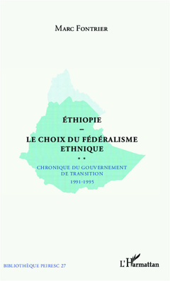 Couverture de l’ouvrage Ethiopie le choix du fédéralisme ethnique