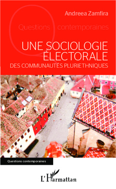 Couverture de l’ouvrage Une sociologie électorale des communautés pluriethniques