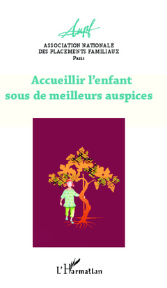 Cover of the book Accueillir l'enfant sous de meilleurs auspices