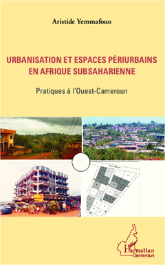 Couverture de l’ouvrage Urbanisation et espaces périurbains en Afrique subsaharienne