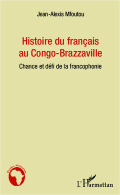 Couverture de l’ouvrage Histoire du français au Congo-Brazzaville