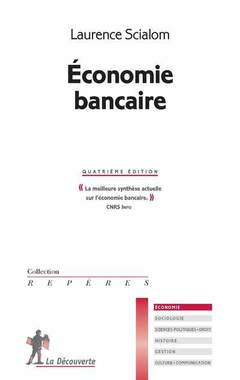 Couverture de l’ouvrage L'économie bancaire - 4ème édition