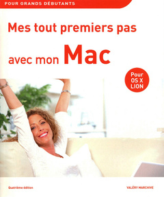 Cover of the book Mes tout premiers pas avec mon Mac, 4e