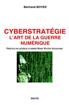 Couverture de l’ouvrage Cyberstratégie l'art de la guerre numérique