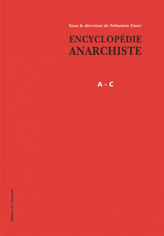 Couverture de l’ouvrage Encyclopédie Anarchiste A-C