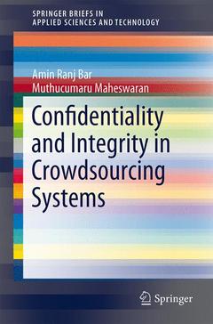 Couverture de l’ouvrage Confidentiality and Integrity in Crowdsourcing Systems