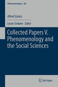 Couverture de l’ouvrage Collected Papers V. Phenomenology and the Social Sciences