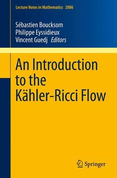 Couverture de l’ouvrage An Introduction to the Kähler-Ricci Flow