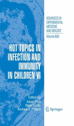 Couverture de l’ouvrage Hot Topics in Infection and Immunity in Children VI