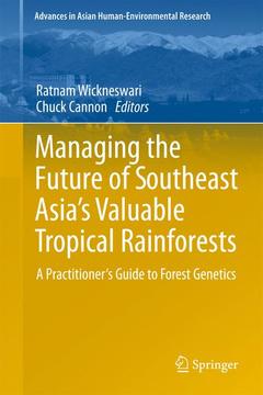 Couverture de l’ouvrage Managing the Future of Southeast Asia's Valuable Tropical Rainforests