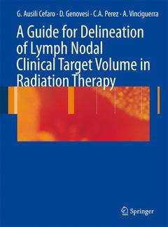 Couverture de l’ouvrage A Guide for Delineation of Lymph Nodal Clinical Target Volume in Radiation Therapy