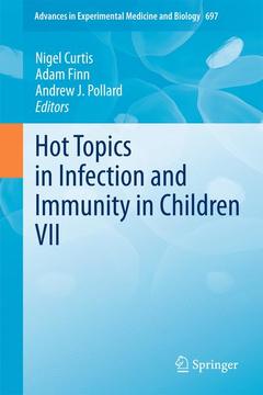 Couverture de l’ouvrage Hot Topics in Infection and Immunity in Children VII