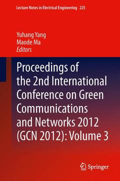 Couverture de l’ouvrage Proceedings of the 2nd International Conference on Green Communications and Networks 2012 (GCN 2012): Volume 3