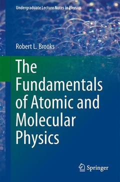 Couverture de l’ouvrage The Fundamentals of Atomic and Molecular Physics