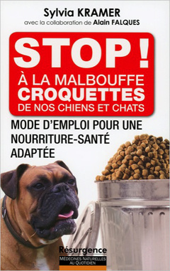 Cover of the book Stop ! A la malbouffe - Croquettes de nos chiens et chats