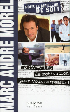 Couverture de l’ouvrage Pour le meilleur de soi ! 52 capsules de motivation pour vous surpasser !