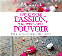Cover of the book Suivez votre passion, trouvez votre pouvoir - livre audio 2 cd
