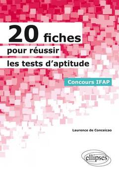 Couverture de l’ouvrage 20 fiches pour réussir les tests d'aptitude - Concours IFAP