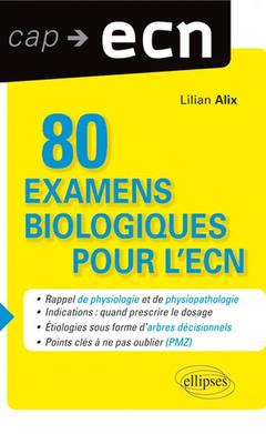 Cover of the book 80 examens biologiques pour l'ECN