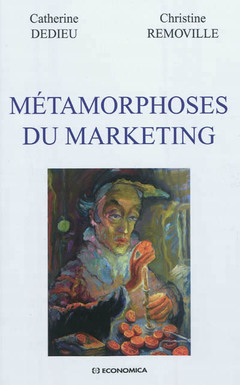 Cover of the book Métamorphoses du marketing