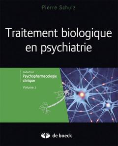 Couverture de l’ouvrage Traitements biologiques en psychiatrie