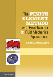 Cover of the book The Finite Element Method with Heat Transfer and Fluid Mechanics Applications