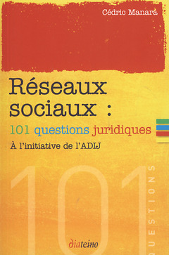Couverture de l’ouvrage Réseaux sociaux - 101 question juridiques