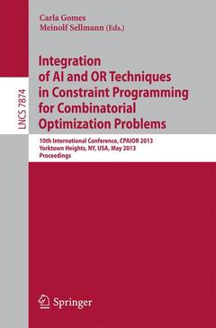 Couverture de l’ouvrage Integration of AI and OR Techniques in Constraint Programming for Combinatorial Optimization Problems