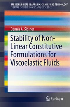 Couverture de l’ouvrage Stability of Non-Linear Constitutive Formulations for Viscoelastic Fluids