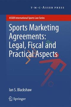 Couverture de l’ouvrage Sports Marketing Agreements: Legal, Fiscal and Practical Aspects