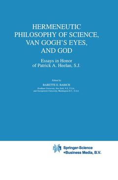 Couverture de l’ouvrage Hermeneutic Philosophy of Science, Van Gogh's Eyes, and God