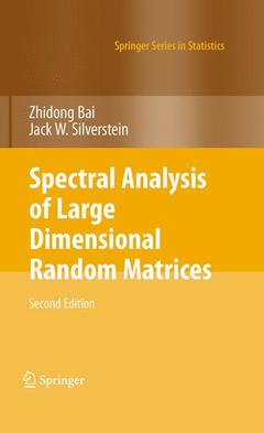 Couverture de l’ouvrage Spectral Analysis of Large Dimensional Random Matrices