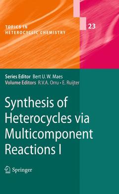 Couverture de l’ouvrage Synthesis of Heterocycles via Multicomponent Reactions I