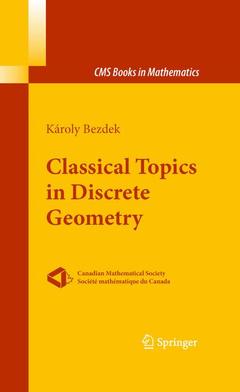 Couverture de l’ouvrage Classical Topics in Discrete Geometry