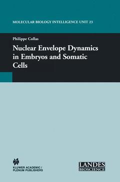 Couverture de l’ouvrage Nuclear Envelope Dynamics in Embryos and Somatic Cells