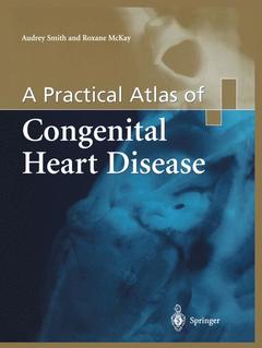 Couverture de l’ouvrage A Practical Atlas of Congenital Heart Disease