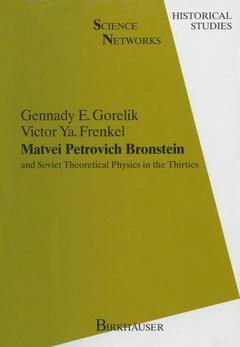 Couverture de l’ouvrage Matvei Petrovich Bronstein and Soviet Theoretical Physics in the Thirties