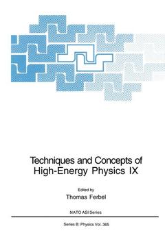 Couverture de l’ouvrage Techniques and Concepts of High-Energy Physics IX