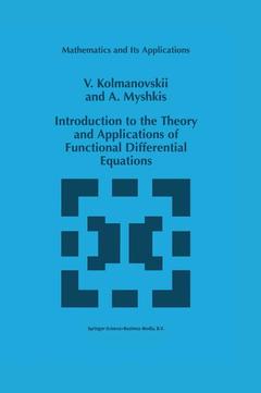 Couverture de l’ouvrage Introduction to the Theory and Applications of Functional Differential Equations