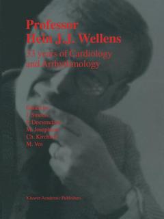 Couverture de l’ouvrage Professor Hein J.J. Wellens: 33 Years of Cardiology and Arrhythmology