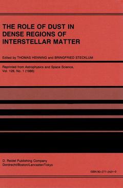 Cover of the book The Role of Dust in Dense Regions of Interstellar Matter