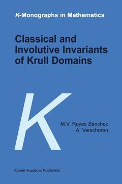 Couverture de l’ouvrage Classical and Involutive Invariants of Krull Domains
