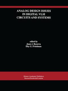 Couverture de l’ouvrage Analog Design Issues in Digital VLSI Circuits and Systems