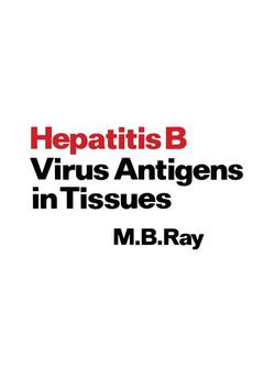 Couverture de l’ouvrage Hepatitis B Virus Antigens in Tissues